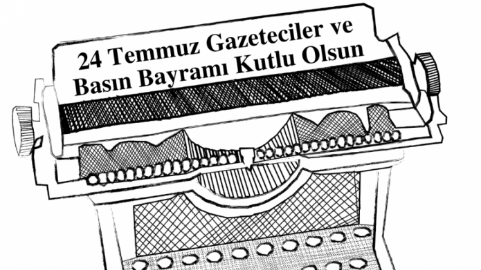 24 Temmuz Gazeteciler ve Basın Bayramı kutlu olsun.